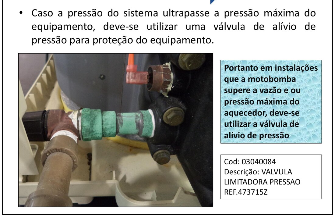 Válvula limitadora de pressão instalada na tubulação do aquecedor MasterTemp