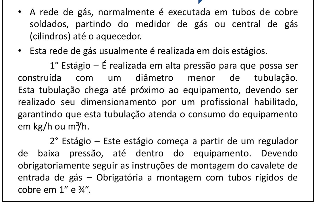 Tubulação de gás em dois estágios: alta pressão da companhia e regulador de baixa pressão até o cavalete